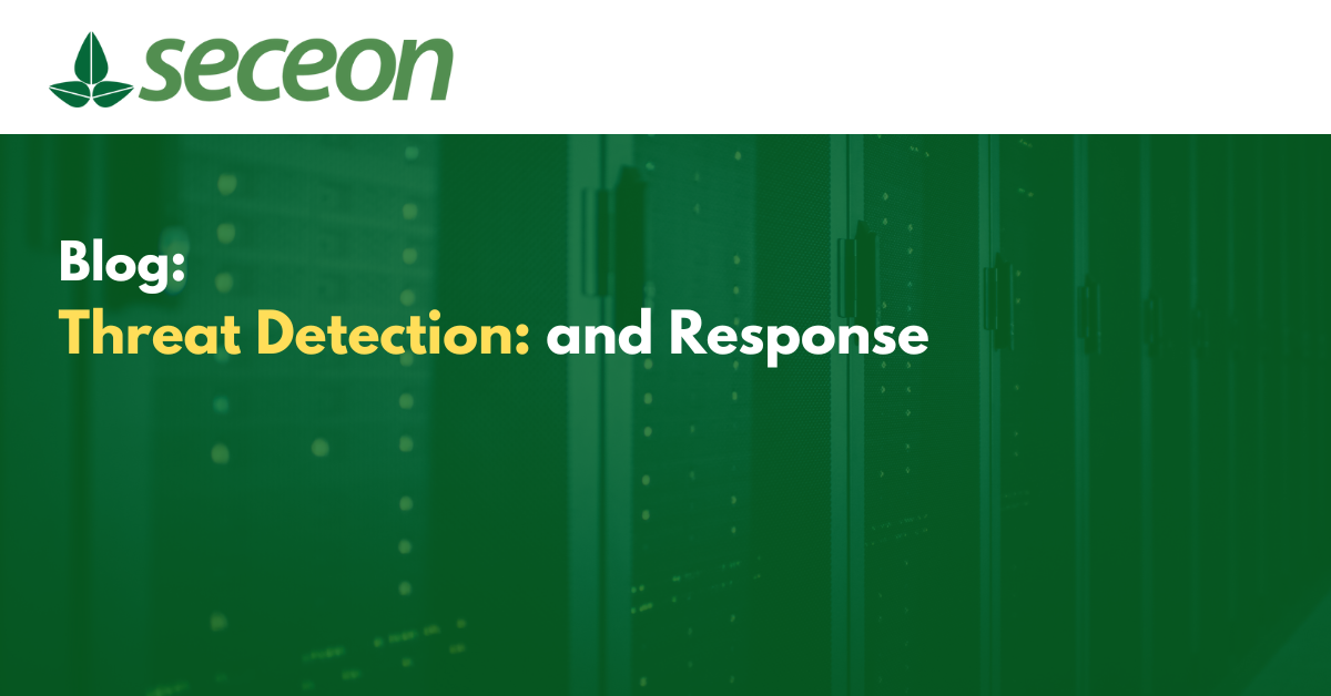 Threat Detection and Response