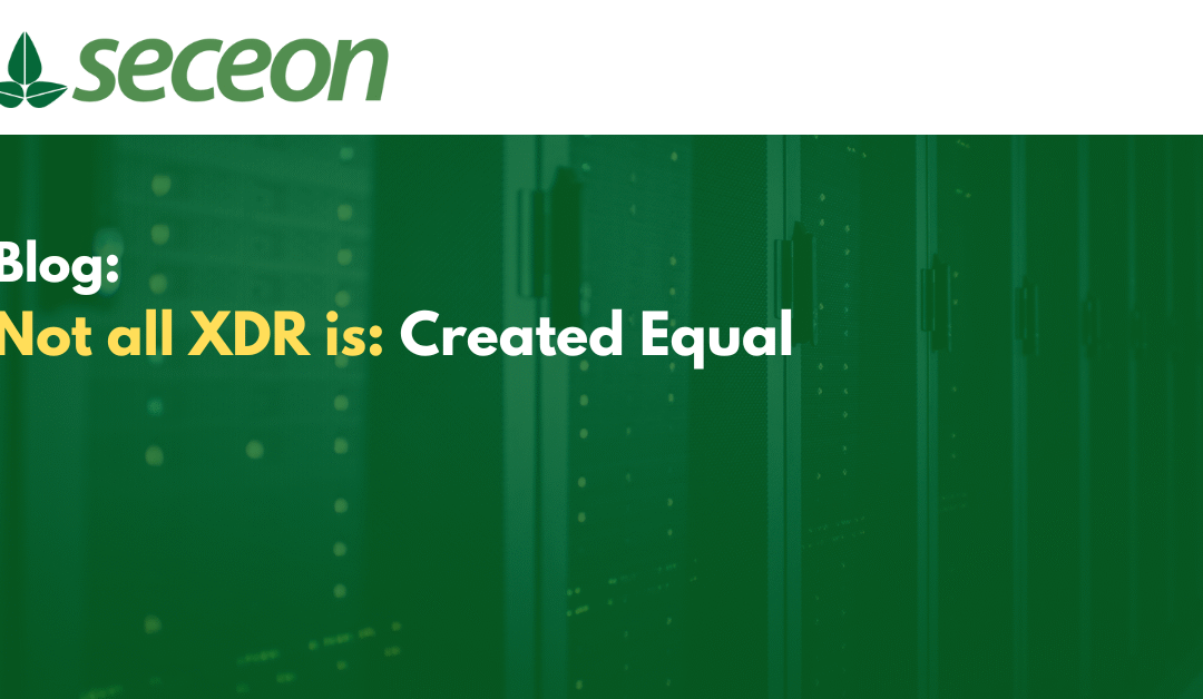 Not all XDR is Created Equal