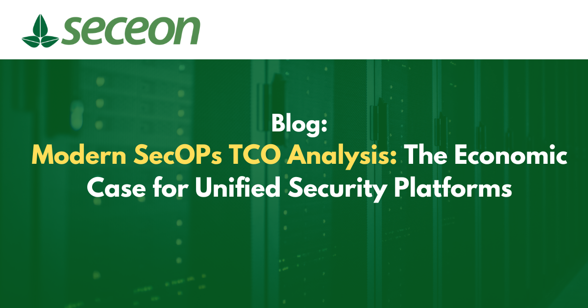 Modern SecOPs TCO Analysis: The Economic Case for Unified Security Platforms