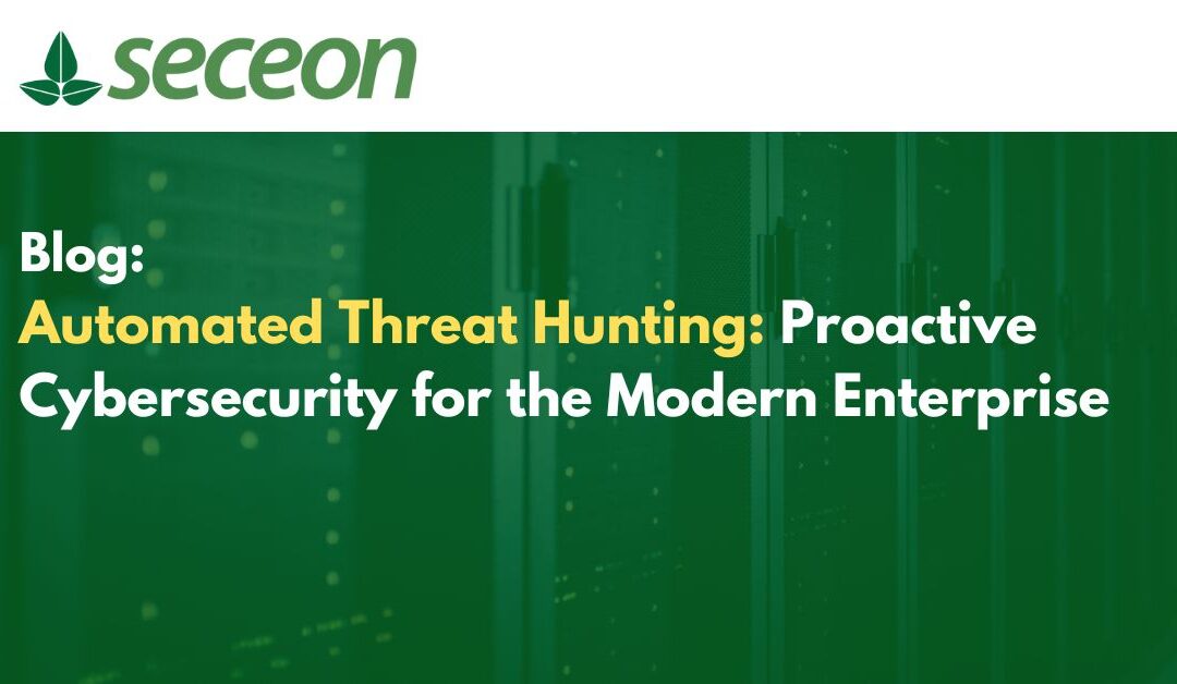 Automated Threat Hunting: Proactive Cybersecurity for the Modern Enterprise