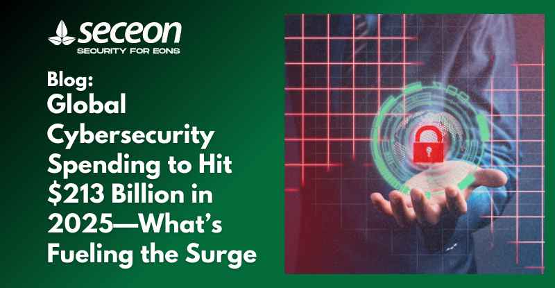 Global Cybersecurity Spending to Hit $213 Billion in 2025—What’s Fueling the Surge
