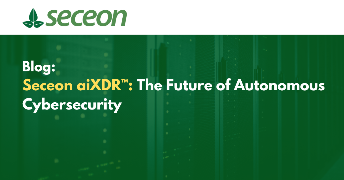 Seceon aiXDR™ The Future of Autonomous Cybersecurity