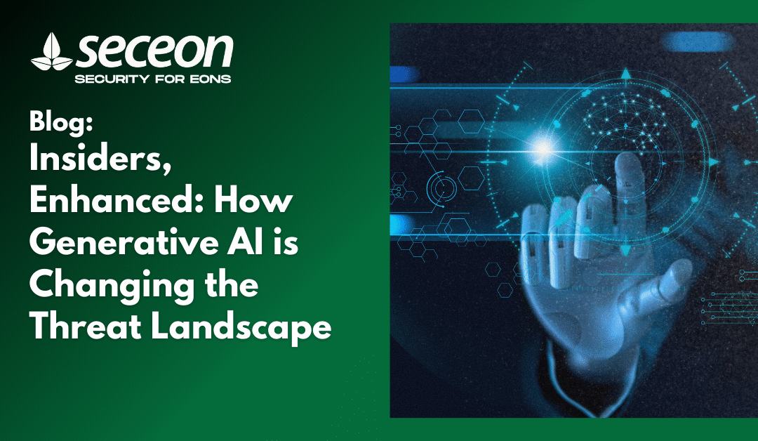 Insiders, Enhanced: How Generative AI is Changing the Threat Landscape