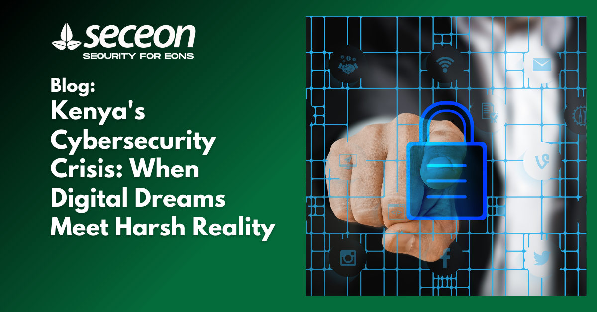 Kenya’s Cybersecurity Crisis: When Digital Dreams Meet Harsh Reality 