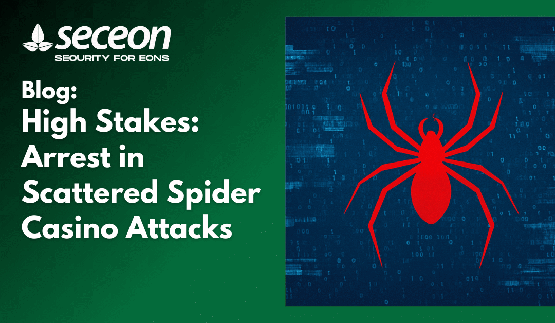 High Stakes: Arrest in Scattered Spider Casino Attacks