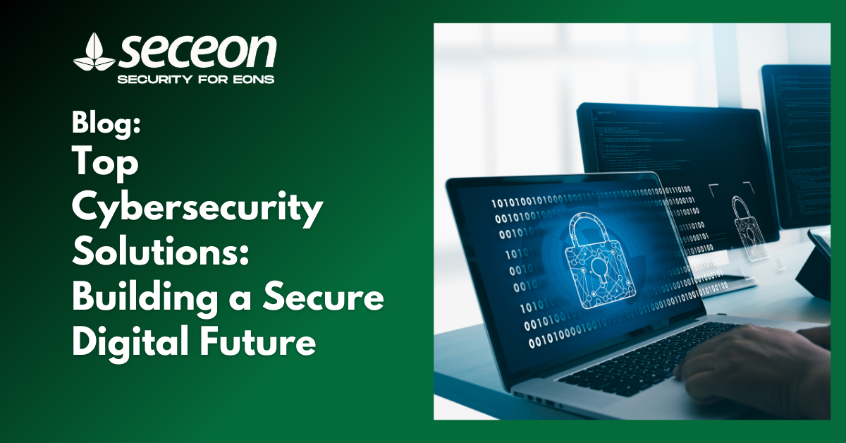 Top Cybersecurity Solutions