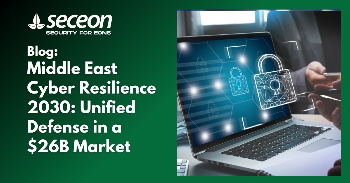 Middle East Cyber Resilience 2030: Unified Defense in a $26B Market