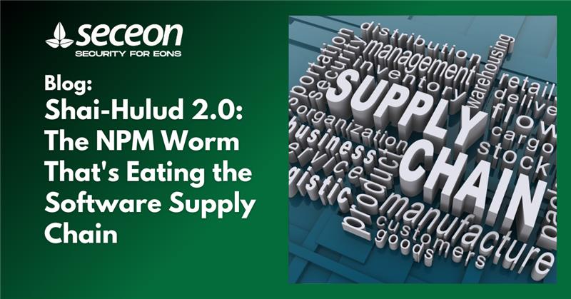 Shai-Hulud 2.0: The NPM Worm That’s Eating the Software Supply Chain