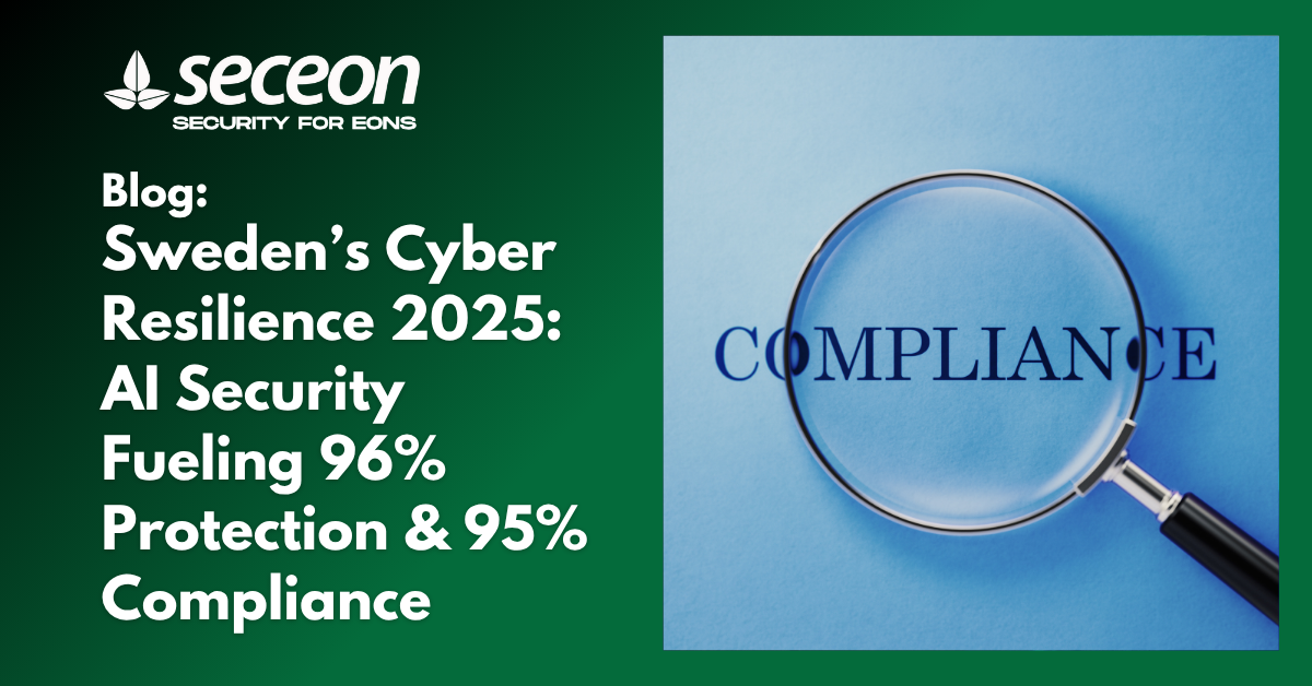 Sweden’s Cyber Resilience 2025: AI Security Fueling 96% Protection & 95% Compliance