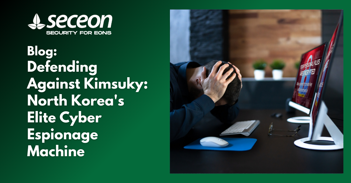 Defending Against Kimsuky: North Korea’s Elite Cyber Espionage Machine