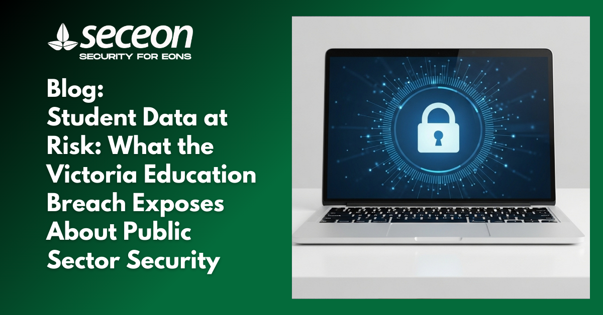 Student Data at Risk: What the Victoria Education Breach Exposes About Public Sector Security