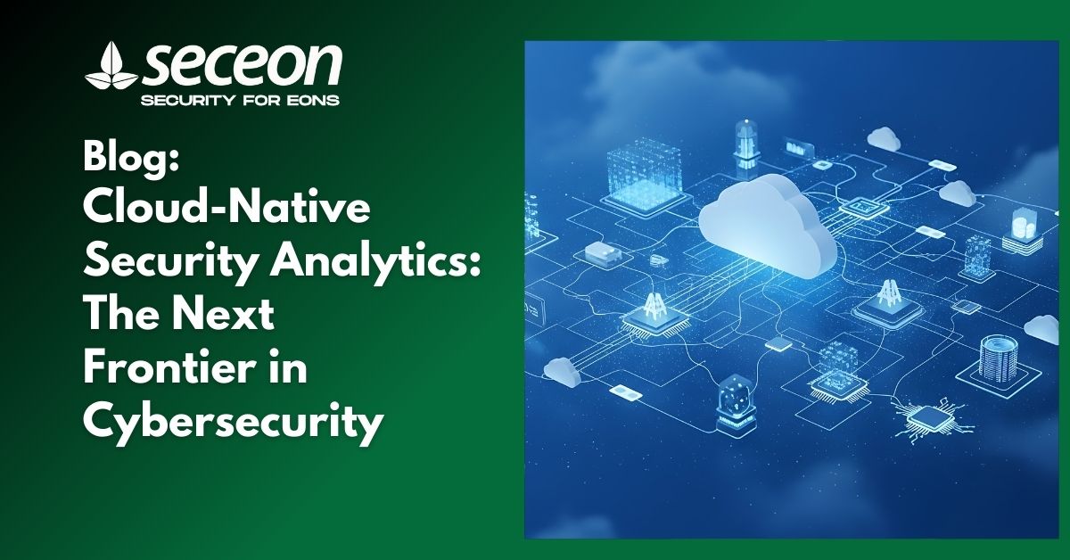Cloud-Native Security Analytics: The Next Frontier in Cybersecurity