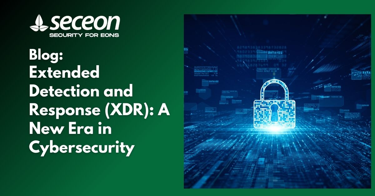 Extended Detection and Response (XDR): A New Era in Cybersecurity