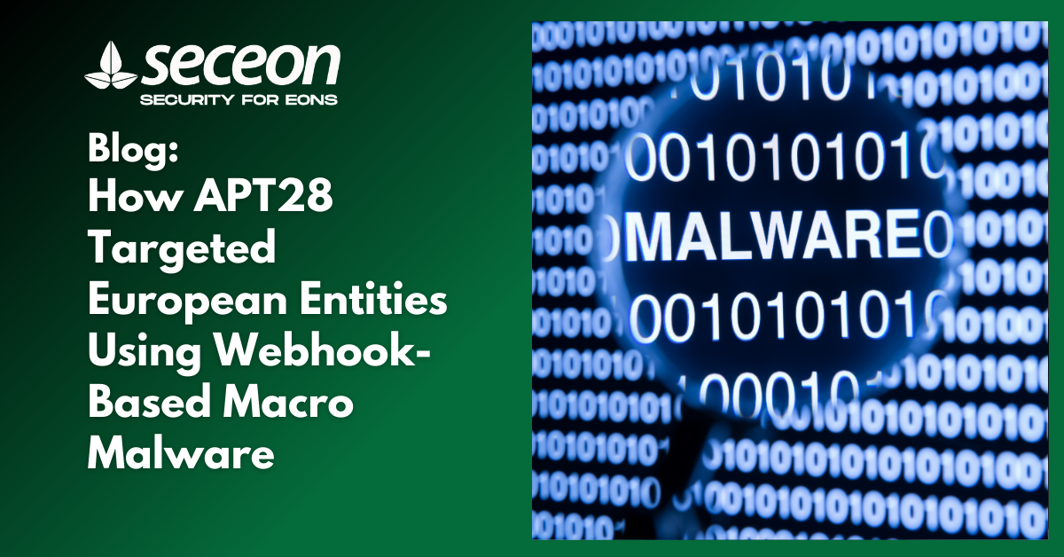 How APT28 Targeted European Entities Using Webhook-Based Macro Malware