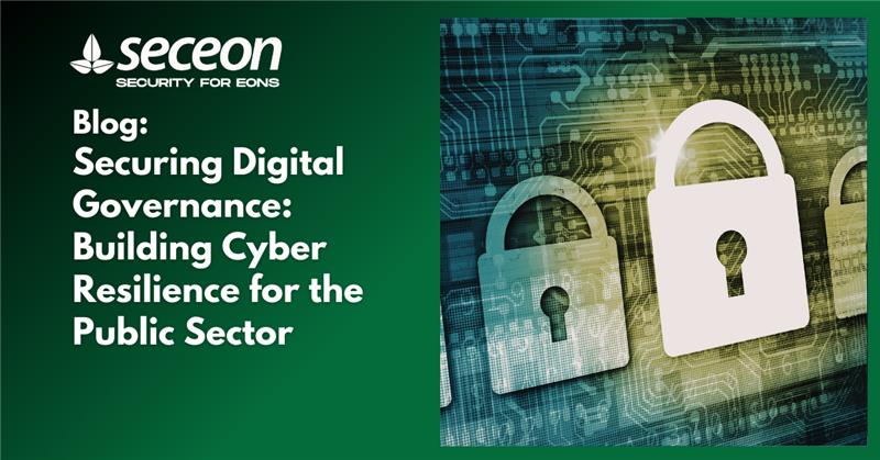 Securing Digital Governance: Building Cyber Resilience for the Public Sector