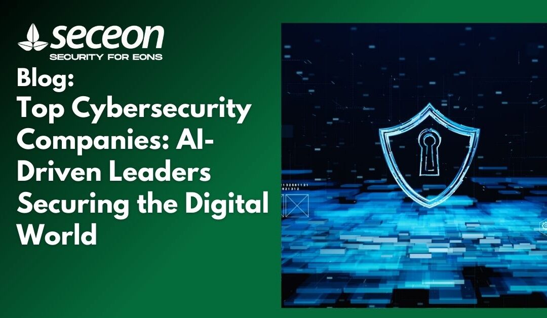 Top Cybersecurity Companies