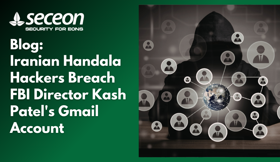 Iranian Handala Hackers Breach FBI Director Kash Patel’s Gmail Account