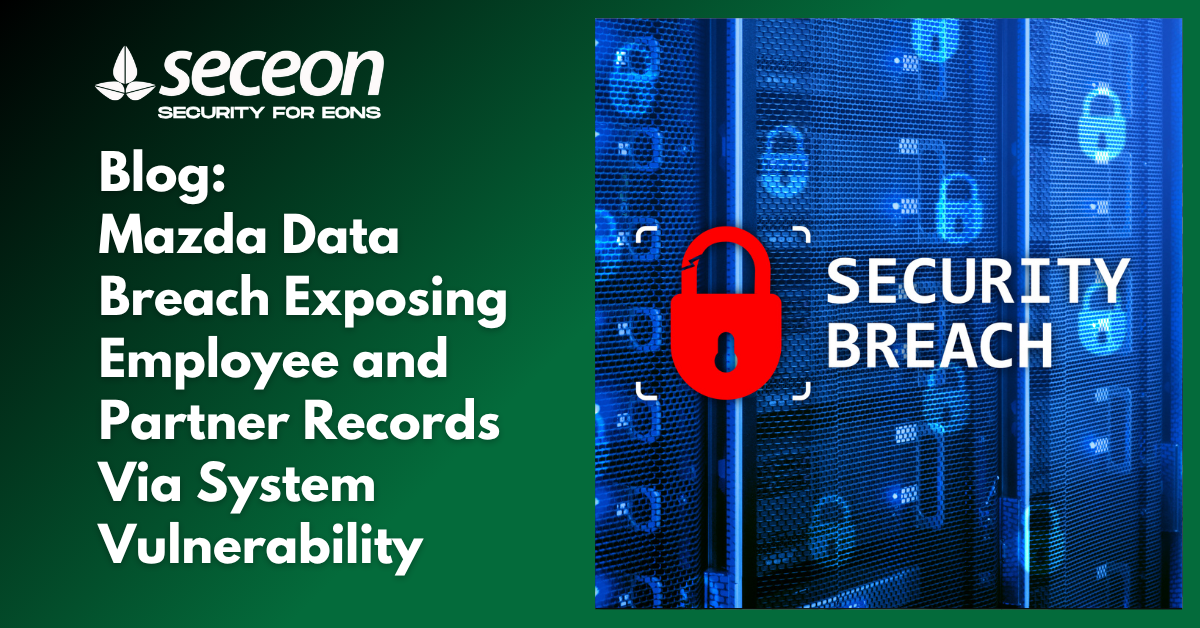 Mazda Data Breach Exposing Employee and Partner Records Via System Vulnerability