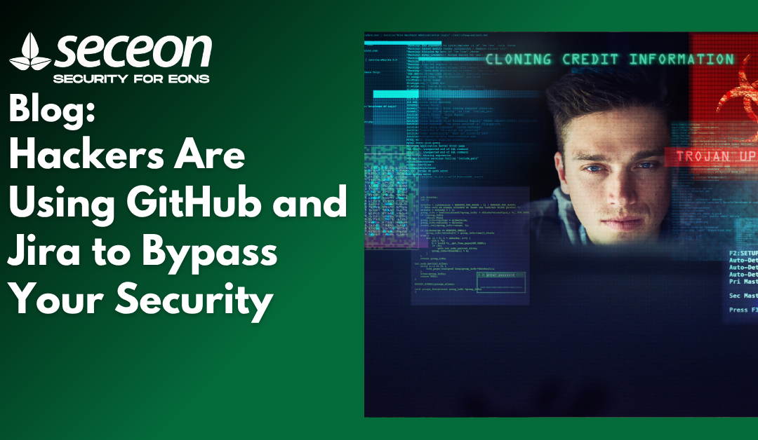 Hackers Are Using GitHub and Jira to Bypass Your Security