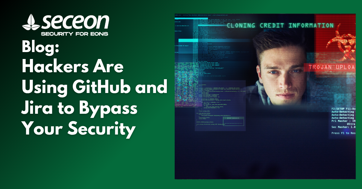 Hackers Are Using GitHub and Jira to Bypass Your Security