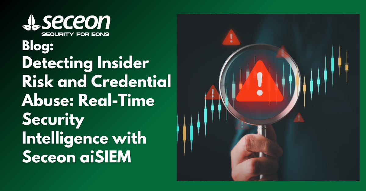 Detecting Insider Risk and Credential Abuse: Real-Time Security Intelligence with Seceon aiSIEM