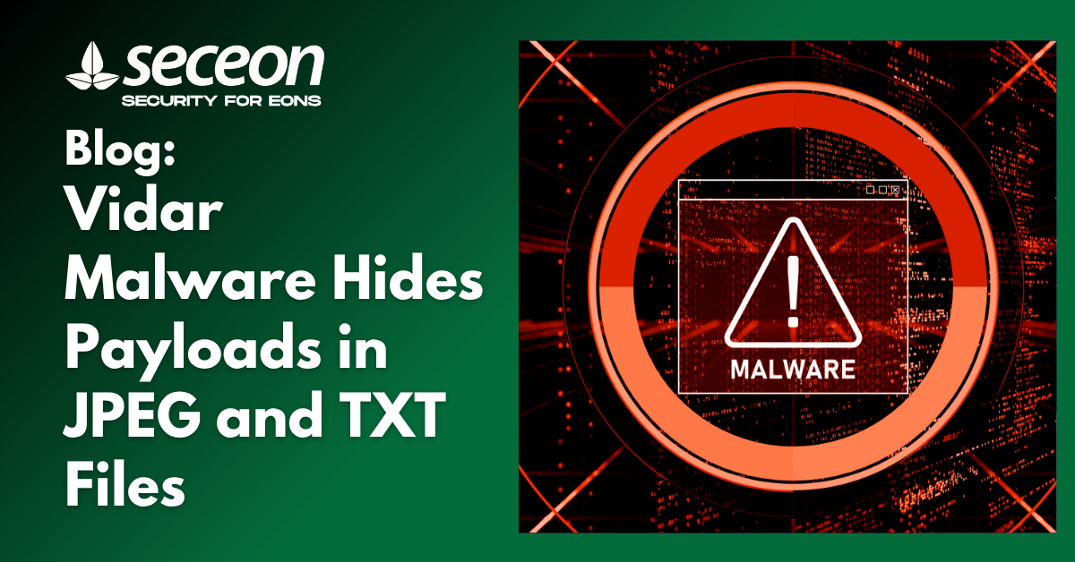 Vidar Malware Hides Payloads in JPEG and TXT Files