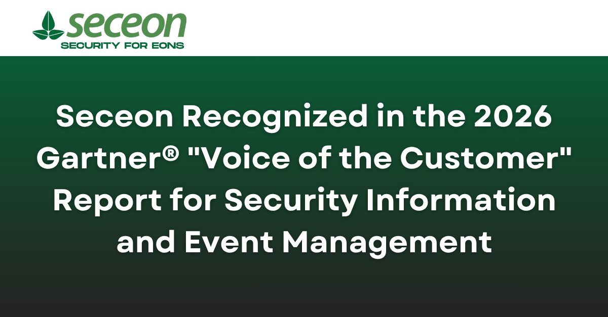 Seceon Recognized in the 2026 Gartner® “Voice of the Customer” Report for Security Information and Event Management