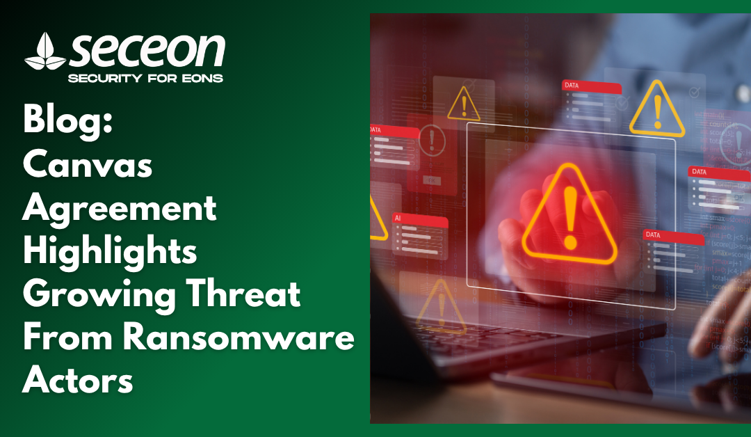 Canvas Agreement Highlights Growing Threat From Ransomware Actors