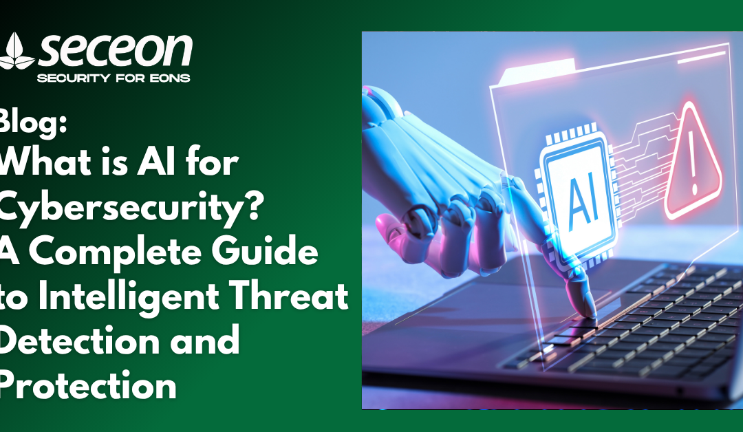 What is AI for Cybersecurity?