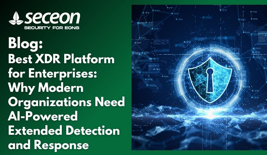 Best XDR Platform for Enterprises