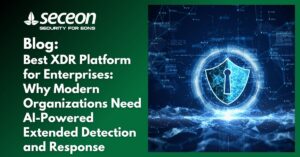 Best XDR Platform for Enterprises