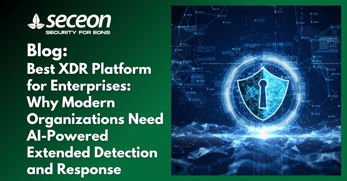 Best XDR Platform for Enterprises