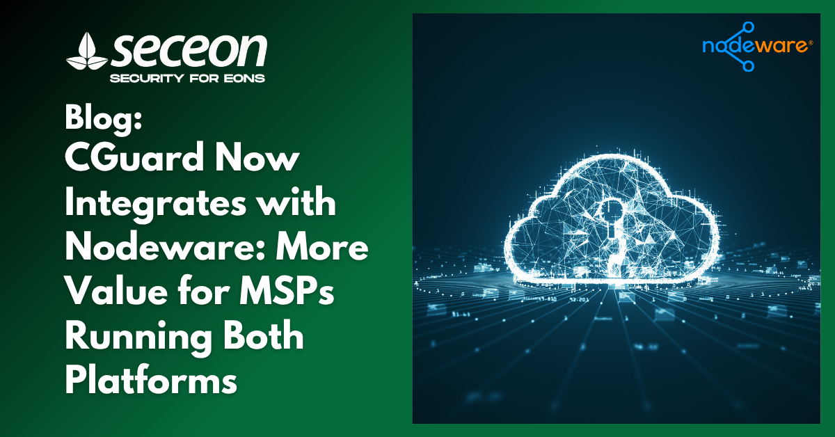 CGuard Now Integrates with Nodeware: More Value for MSPs Running Both Platforms