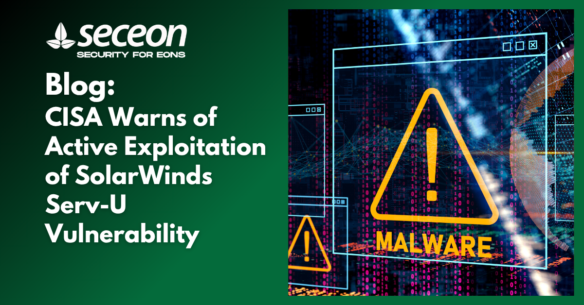 CISA Warns of Active Exploitation of SolarWinds Serv-U Vulnerability