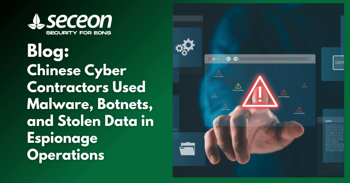 Chinese Cyber Contractors Used Malware, Botnets, and Stolen Data in Espionage Operations