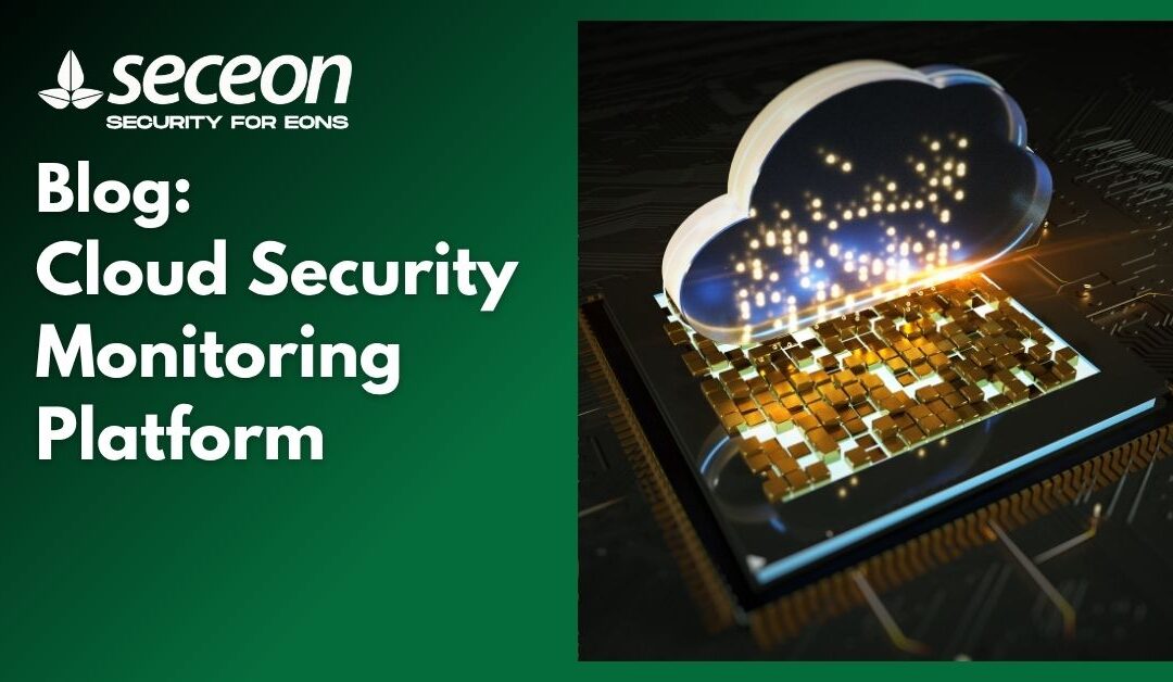 Cloud Security Monitoring Platform: Why Continuous Cloud Visibility is Essential for Modern Cybersecurity