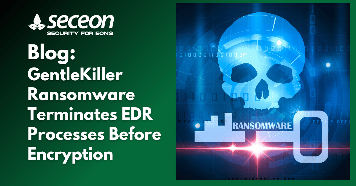 GentleKiller Ransomware Terminates EDR Processes Before Encryption