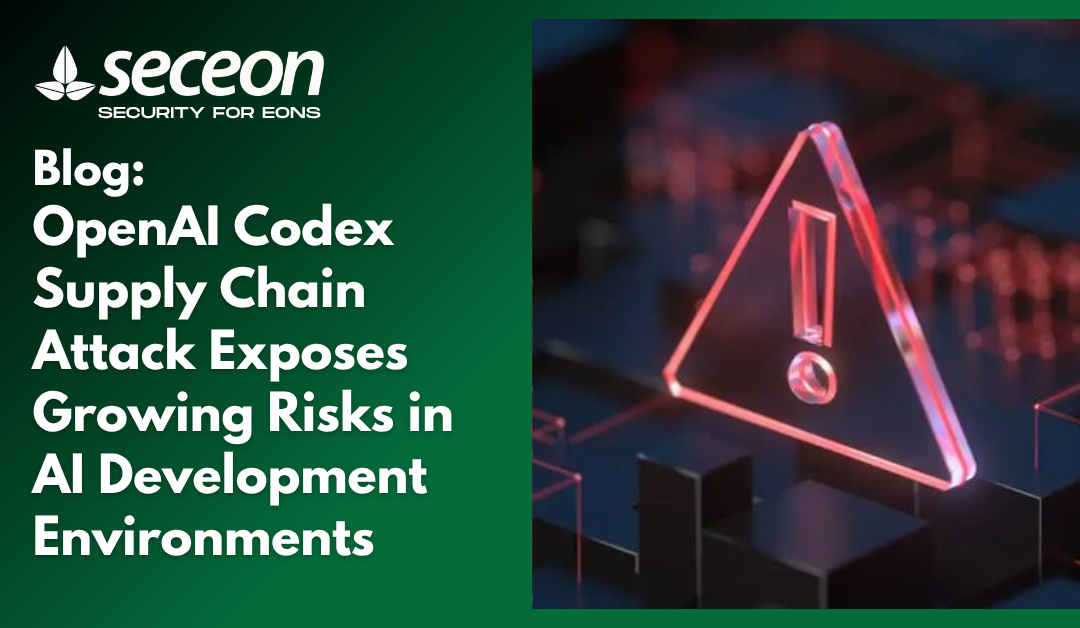 OpenAI Codex Supply Chain Attack Exposes Growing Risks in AI Development Environments