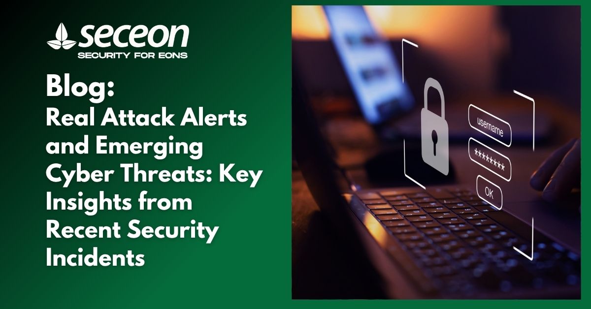 Real Attack Alerts and Emerging Cyber Threats: Key Insights from Recent Security Incidents