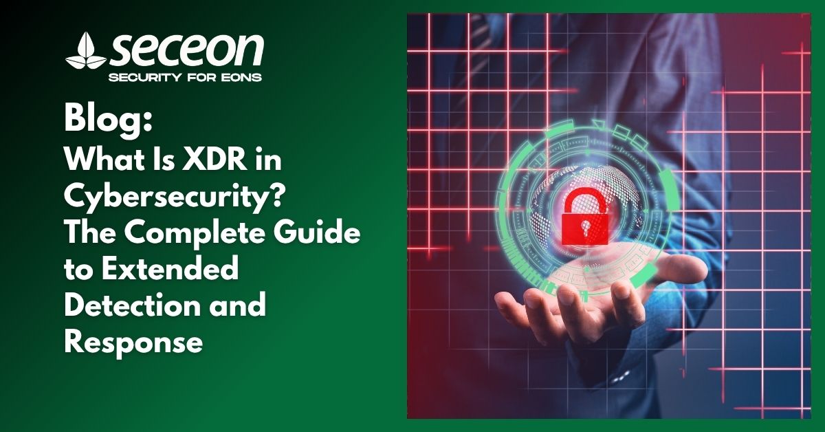 What is XDR in Cybersecurity
