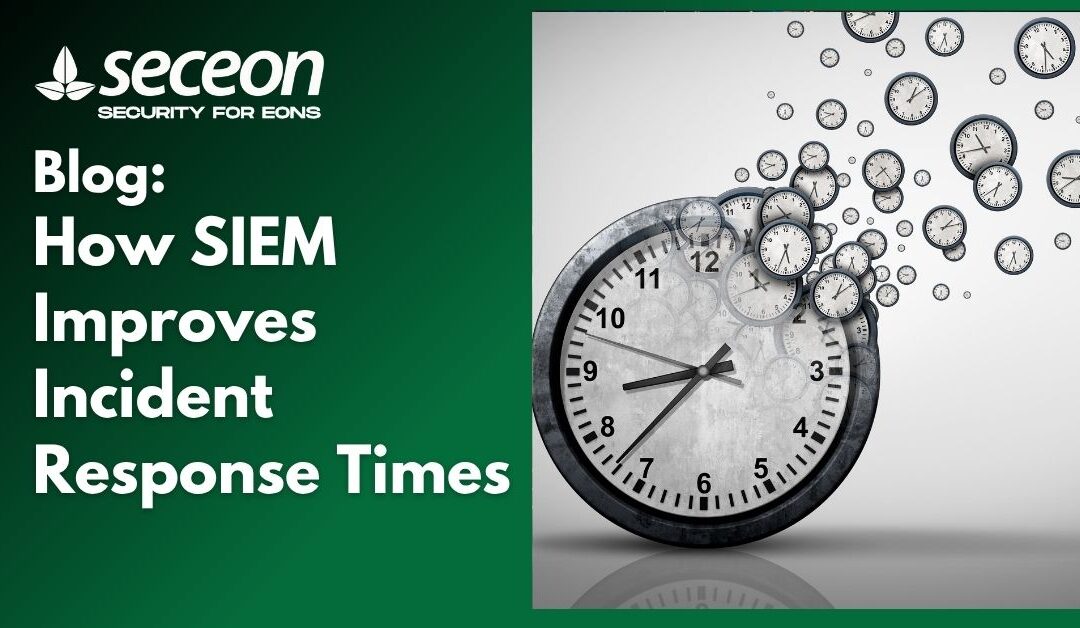 How SIEM Improves Incident Response Times