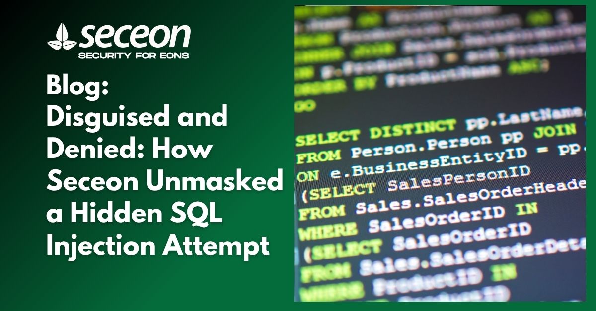 Disguised and Denied: How Seceon Unmasked a Hidden SQL Injection Attempt