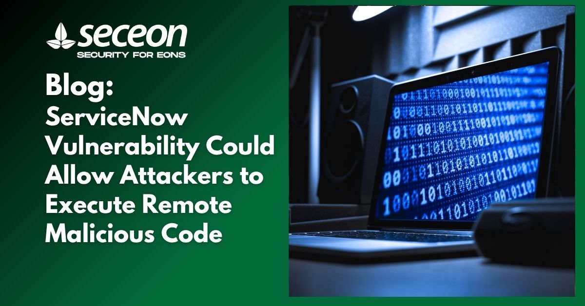 ServiceNow Vulnerability Could Allow Attackers to Execute Remote Malicious Code