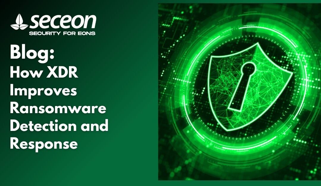 How XDR Improves Ransomware Detection and Response