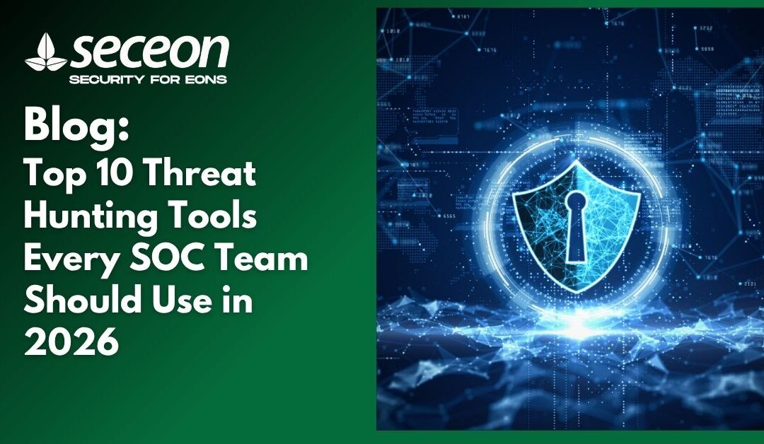 Top 10 Threat Hunting Tools Every SOC Team Should Use in 2026