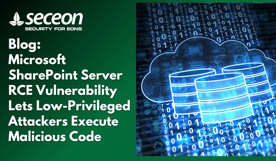 Microsoft SharePoint Server RCE Vulnerability Lets Low-Privileged Attackers Execute Malicious Code