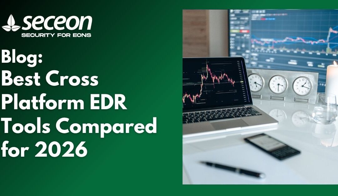 Best Cross-Platform EDR Tools Compared for 2026