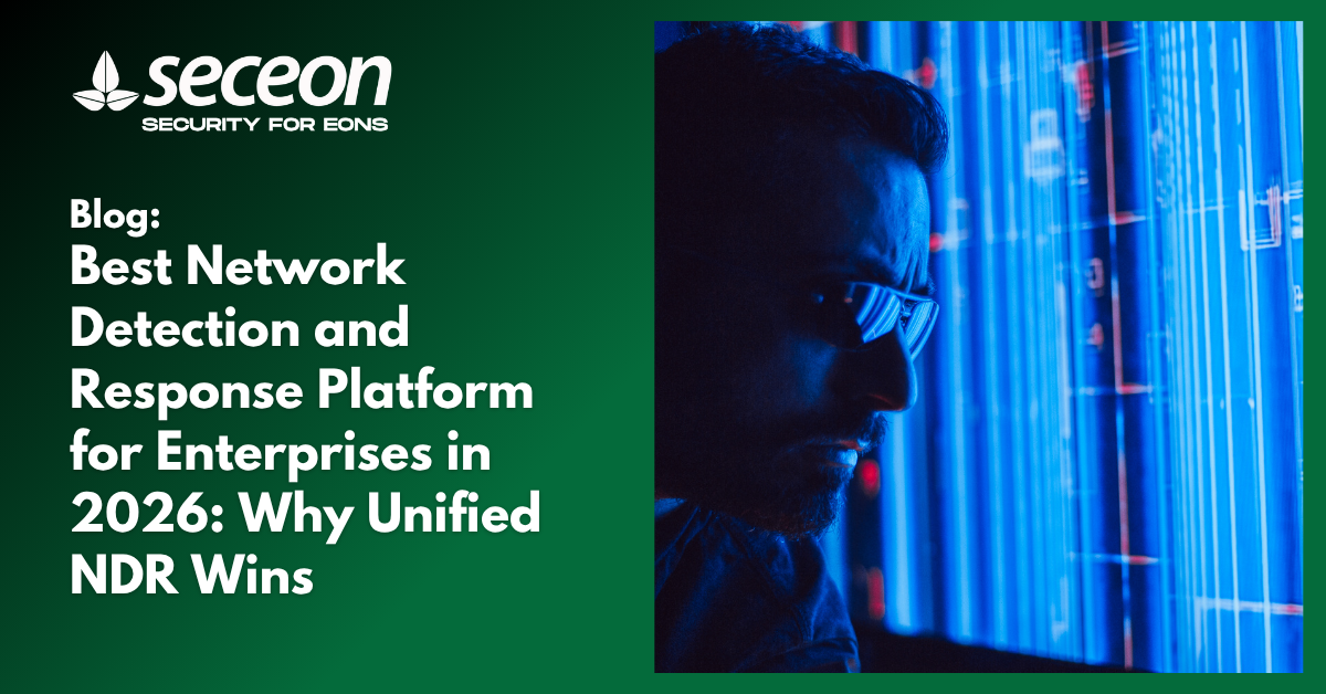 Best Network Detection and Response Platform for Enterprises in 2026: Why Unified NDR Wins