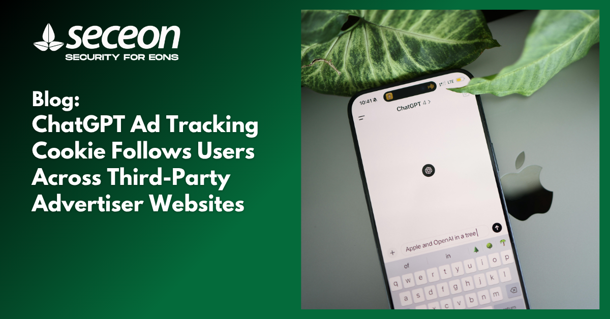 ChatGPT Ad Tracking Cookie Follows Users Across Third-Party Advertiser Websites