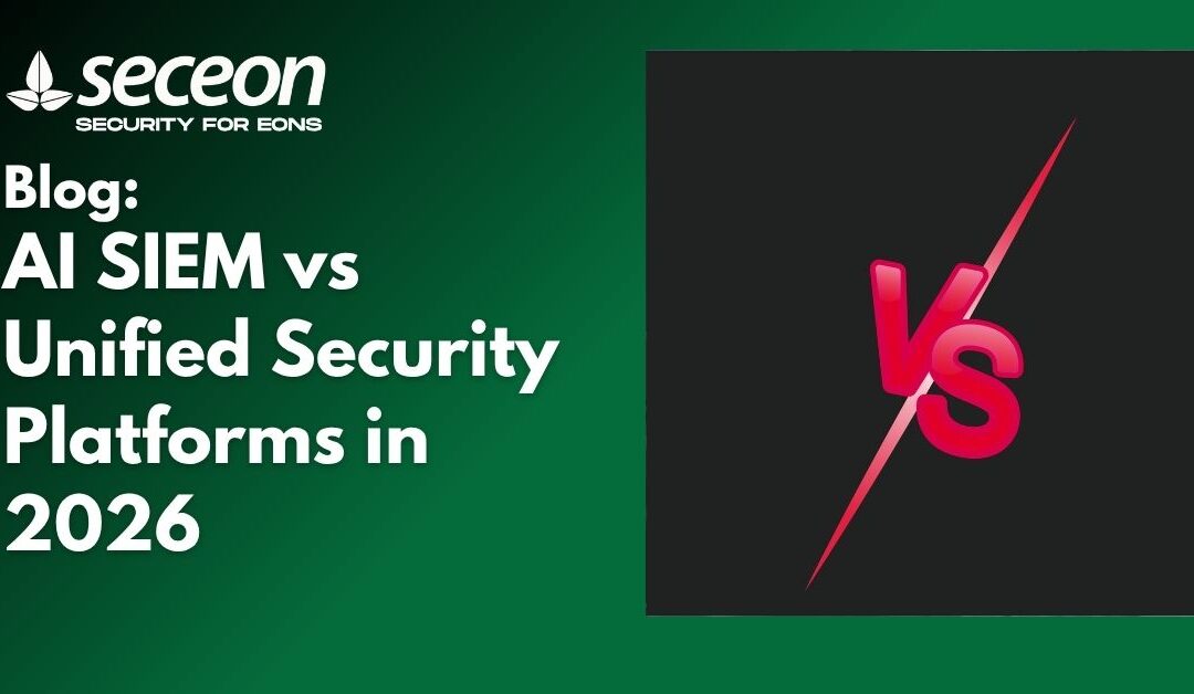 AI SIEM vs Unified Security Platforms in 2026
